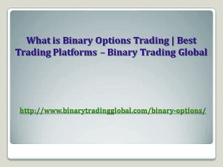 What is Binary Options Trading | Best Trading Platforms – Binary Trading Global