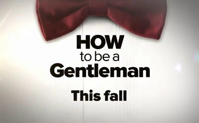 How To Be A Gentleman - Promo saison 1