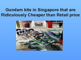 Gundam kits in Singapore that are Ridiculously Cheaper than Retail price