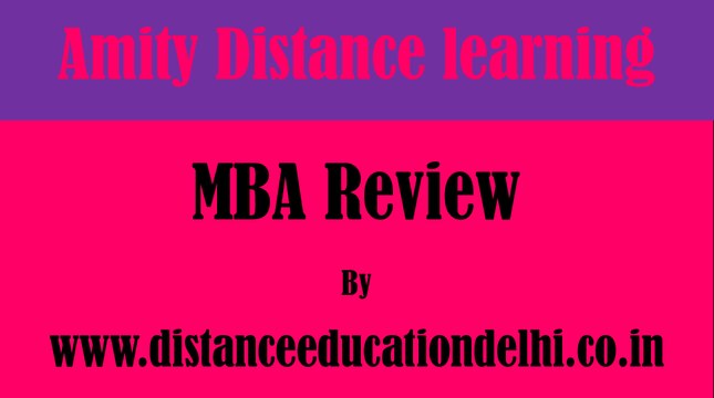 Review of Amity Distance learning MBA