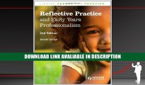 eBook Free Reflective Practice   Early Years Professionalism, 2nd Edition (Linking Theory and