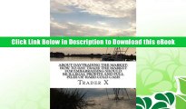 FREE [DOWNLOAD] About Daytrading The Market: How To Day Trade The Market For Embarrassing Profits