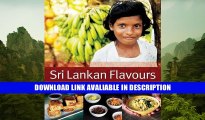 FREE [PDF] Sri Lankan Flavours: A Journey Through The Island s Food And Culture Free Audiobook