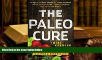 Download [PDF]  The Paleo Cure: Eat Right for Your Genes, Body Type, and Personal Health Needs --