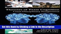 PDF [DOWNLOAD] Theories of Team Cognition: Cross-Disciplinary Perspectives (Applied Psychology