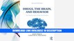 Free ePub Drugs, the Brain, and Behavior: The Pharmacology of Drug Use Disorders Free Online