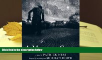 Read Online A Monster Calls: Inspired by an idea from Siobhan Dowd Patrick Ness  FOR IPAD