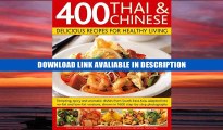 pdf online 400 Thai   Chinese: Delicious Recipes For Healthy Living PDF Online