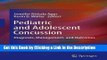 PDF [FREE] DOWNLOAD Pediatric and Adolescent Concussion: Diagnosis, Management, and Outcomes BOOOK