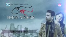 Meghe Dhaka Shohor - Nirjhor - Habib Wahid - Audio Jukebox Lyrical - New Song 2016