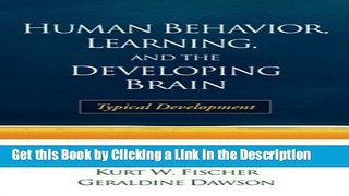 PDF [DOWNLOAD] Human Behavior, Learning, and the Developing Brain: Typical Development BEST PDF