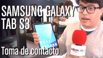 Toma de contacto Samsung Galaxy Tab S3
