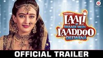 Laali Ki Shaadi Mein Laaddoo Deewana Official Trailer 2017 Akshara Haasan & Vivaan Shah