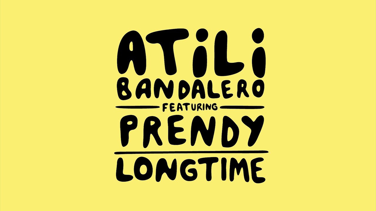 Atili Bandalero feat. Prendy - Longtime [Official Video 2016]