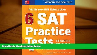 Popular Book  McGraw-Hill Education 6 SAT Practice Tests, Fourth Edition  For Full