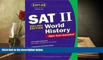 Best Ebook  Kaplan SAT II: World History 2003-2004 (Kaplan SAT Subject Tests: World History)  For