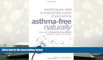 Kindle eBooks  Asthma-Free Naturally: Everything You Need to Know to Take Control of Your Asthma -