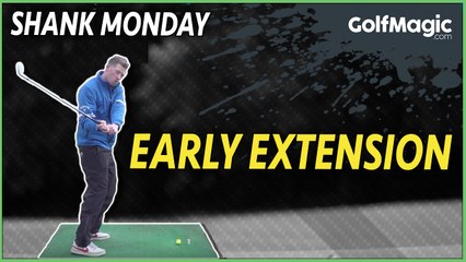 Early extension | Shank Monday
