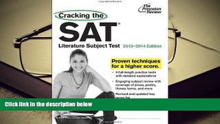 Best Ebook  Cracking the SAT Literature Subject Test, 2013-2014 Edition (College Test