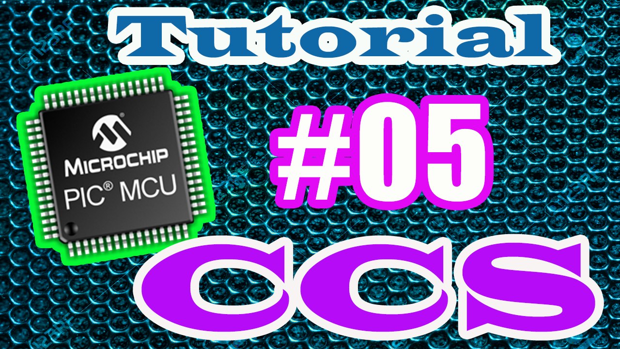 Tutorial microcontrolador PIC CCS # 05 Sistema de Numeração