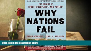 Best Ebook  Why Nations Fail: The Origins of Power, Prosperity, and Poverty  For Full