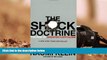 Best Ebook  The Shock Doctrine: The Rise of Disaster Capitalism  For Trial