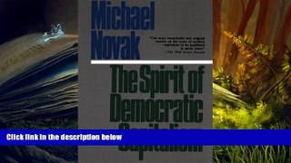 Best Ebook  The Spirit of Democratic Capitalism  For Trial