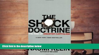 Best Ebook  The Shock Doctrine: The Rise of Disaster Capitalism  For Online