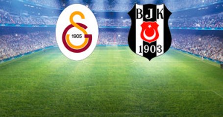 Süper Lig'deki Galatasaray-Beşiktaş Derbisinin 11'leri Belli Oldu