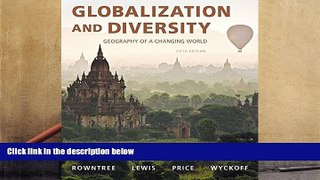 Popular Book  Globalization and Diversity: Geography of a Changing World (5th Edition)  For Full