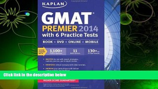 PDF [Free] Download  Kaplan GMAT Premier 2014 with 6 Practice Tests: book + online + DVD + mobile