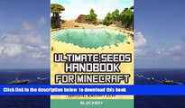PDF [FREE] DOWNLOAD  Ultimate Seeds Handbook for Minecraft: The Best Minecraft Seeds That You Must