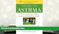 Kindle eBooks  The Children s Hospital of Philadelphia Guide to Asthma: How to Help Your Child