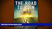 Best Ebook  The Road to Ruin: The Global Elites  Secret Plan for the Next Financial Crisis  For