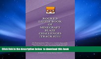 BEST PDF  Rocky s Little Book of Minecraft Blaze Challenges: (Track 0255) (Hostile Mobs) (Volume