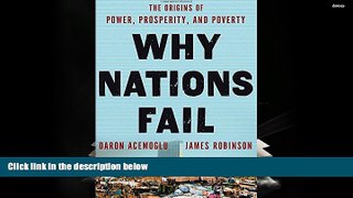 Best Ebook  Why Nations Fail: The Origins of Power, Prosperity, and Poverty  For Online