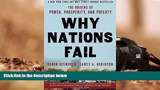 Best Ebook  Why Nations Fail: The Origins of Power, Prosperity, and Poverty  For Full