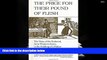 Best Ebook  The Price for Their Pound of Flesh: The Value of the Enslaved, from Womb to Grave, in