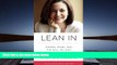 Popular Book  Lean In: Women, Work, and the Will to Lead  For Trial