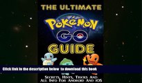 PDF [FREE] DOWNLOAD  The Ultimate Pokemon go Guide:Secrets, Hints, Tricks, all Info For Andriod