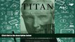 Popular Book  Titan: The Life of John D. Rockefeller, Sr.  For Kindle