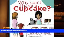 Kindle eBooks  Why Can t I Have a Cupcake?: A Book for Children with Allergies and Food