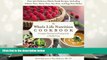 Epub The Whole Life Nutrition Cookbook: Over 300 Delicious Whole Foods Recipes, Including
