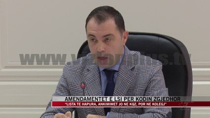 LSI: Lista të hapura, ankimimet jo në KQZ, por në Kolegj - News, Lajme - Vizion Plus