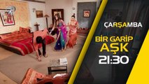 Bir Garip Aşk 92.Bölüm Fragmanı - 22 Şubat Çarşamba