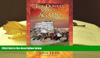 Best Ebook  The Donkey Speaks... AGAIN! Could all the prophets be wrong?  For Online