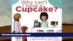 Kindle eBooks  Why Can t I Have a Cupcake?: A Book for Children with Allergies and Food