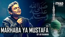 Emotional Naat - Marhaba Ya Mustafa by AR Rahman (Hindi-Urdu-Arabic)[via torchbrowser.com]