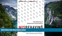 Popular Book  Misbehaving: The Making of Behavioral Economics  For Online