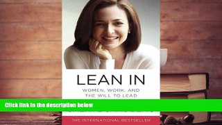 Popular Book  Lean In: Women, Work, and the Will to Lead  For Online